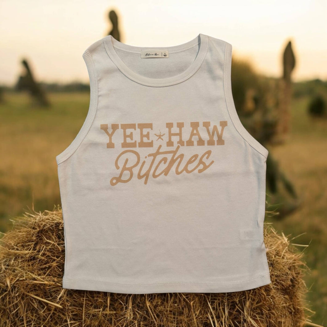 Yee Haw Bitches Tank